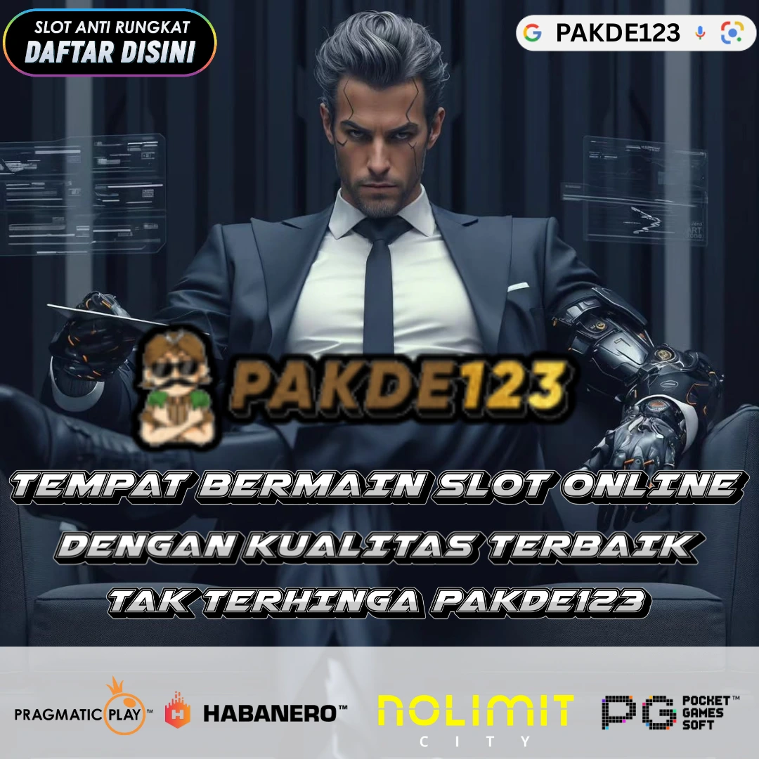 PAKDE123 - Tempatnya Bermain Slot Online Dengan Kualitas Terbaik Tak Terhingga Pakde123